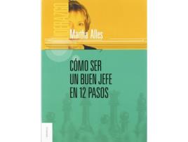 Livro Cómo Ser Un Buen Jefe En 12 Pasos de Martha Alicia Alles (Espanhol)