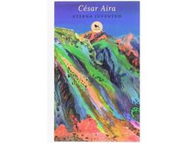 Livro Eterna Juventud de Cesar Aira (Espanhol)