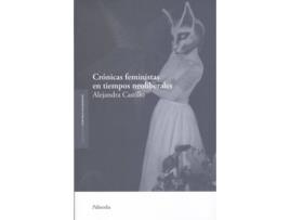 Livro Cronicas Feministas En Tiempos Neoliberales de Alejandra Castillo (Espanhol)