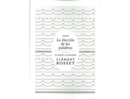 Livro La Elección De Las Palabras de Clément Rosset (Español)