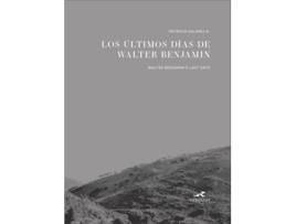 Livro Últimos Días De Walter Benjamin / Walter BenjaminS Last Day de Patricio Salinas (Espanhol)