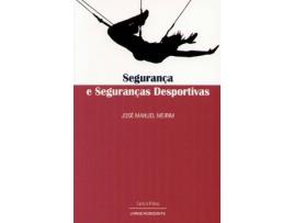 Livro Segurança E Seguranças Desportivas de Jose Manuel Meirim