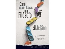 Livro Como Se Faz Um Filósofo de Colin Mcginn (Português)