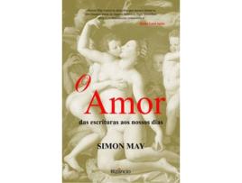 Livro O Amor: Das Escrituras Aos Nossos Dias de Simon May (Português)