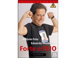 Livro Forte E Feio de Eduardo. Editorial Ulisseia Madeira (Português)