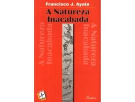 Livro Natureza Inacabada de Francisco J. Ayala (Português)