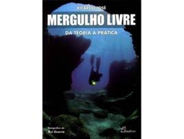 Livro Mergulho Livre Da Teoria A Pratica de Vários Autores (Português)
