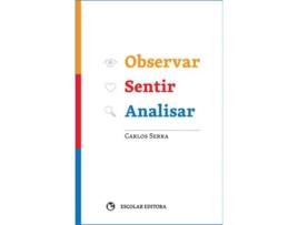 Livro Observar Sentir Analisar de Carlos Serra (Português)