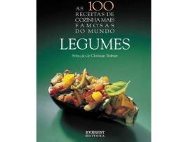 Livro As 100 Receitas De Cozinha Mais Famosas Do Mundo Legumes de Christian Teubner (Português)