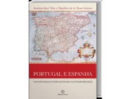 Livro Portugal E Espanha: Nos Sistemas Internacionais Contemporâneos de Antonio Jose Telo (Português)