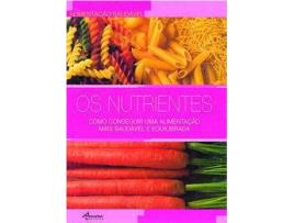 Livro Os Nutrientes: Como Conseguir Uma Alimentação Mais Saudável E Equilibrada (Cart.) de Francesc Fossas (Português)