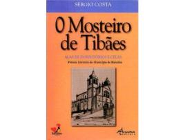 Livro O Mosteiro De Tibães: As Alas De Dormitórios E Celas de Sérgio Costa (Português)