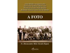 Livro A Foto: E O Reencontro Meio Século Depois de VVAA (Português)  