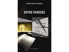 Livro Entre Paredes de Maria Helena Teixeira (Português)