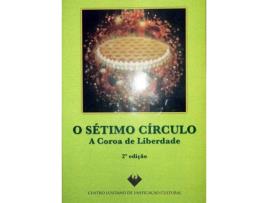 Livro O Sétimo Círculo: A Coroa De Liberdade de José Manuel Anacleto (Português)