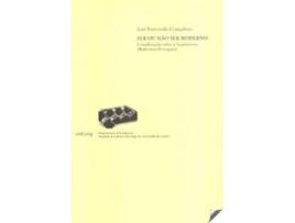 Livro Ser Ou Não Ser Moderno de Jose Fernando Gonçalves (Português)