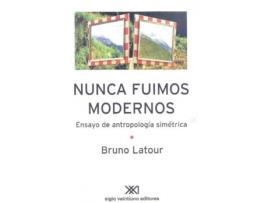 Livro Nunca Fuimos Modernos de Bruno Latour (Espanhol)