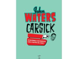 Livro Carsick De Baltimore Y A San Francisco de John Walters (Espanhol)