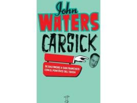 Livro Carsick De Baltimore Y A San Francisco de John Walters (Espanhol)