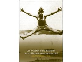 Livro Las Mujeres De La Bauhaus de Josenia Hervas Y Heras (Espanhol)