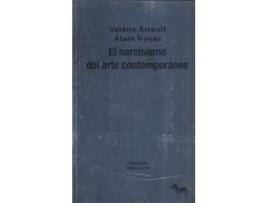 Livro Narcisismo Del Arte Comtemoraneo de Troyas Alain Arrault Valerie (Espanhol)