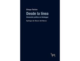 Livro Desde La Línea de Diego Tatián (Espanhol)