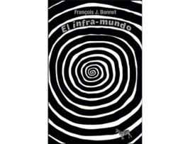 Livro El Infra-Mundo de François J. Bonet (Espanhol)