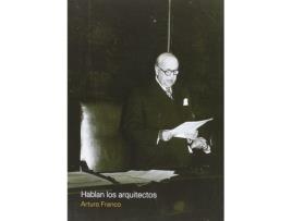 Livro Hablan Los Arquitectos de Arturo Franco (Espanhol)