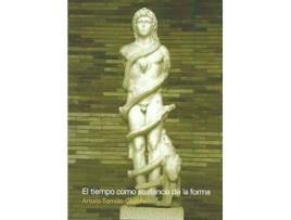 Livro El Tiempo Como Sustancia De La Forma de Arturo Tomillo (Espanhol)