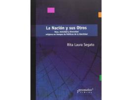 Livro La Nación Y Sus Otros de Rita Laura Segato (Espanhol)