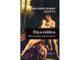 Livro Ética Erótica de Abelardo Barra (Espanhol)