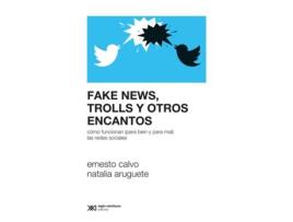 Livro Fake News, Trolls Y Otros Encantos de Natalia Aruguete Ernesto Calvo (Espanhol)