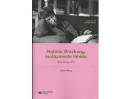 Livro Natalia Ginzburg,Audazmente Timida Una Biografia de Maja Pflug (Espanhol)