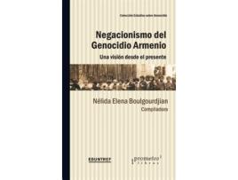 Livro Negacionismo Del Genocidio Armenio de Nélida Elena Boulgourdjian (Comp) (Espanhol)