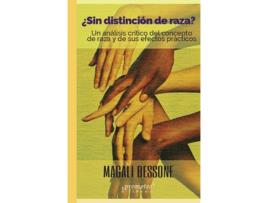 Livro ¿Sin Distinción De Raza? de Magali Bessone (Espanhol)