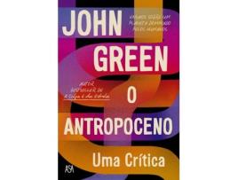 Livro O Antropoceno – Uma Crítica de John Green  (Português)