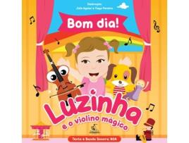 Livro Luzinha e o Violino Mágico - Bom dia! de Noa (Português)