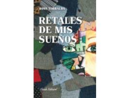 Livro Retales De Mis Sueños de Rosa Torralba (Espanhol)