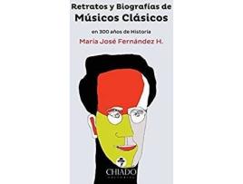 Livro Retratos Y Biografias De Musicos Clasicos de Fernandez,Maria Jose (Espanhol)