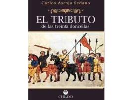 Livro Tributo De Las Treinta Doncellas, El de Carlos Asenjo Sedano (Espanhol)