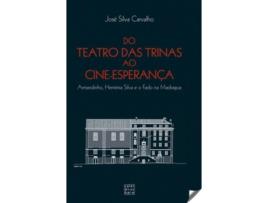 Livro Do Teatro Das Trinas Ao Cine-Esperança de Jose Silva Carvalho (Português)