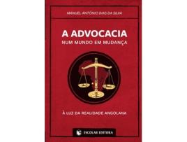 Livro Advocacia Num Mundo Em Mudança, A de Manuel António Dias Da Silva (Português)