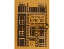 Livro Histórias De Londres de Enric González (Português)