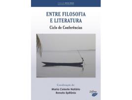 Livro Entre Filosofia E Literatura de Maria Celeste Natário (Português)