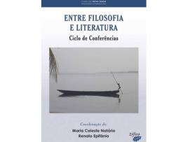 Livro Entre Filosofia E Literatura de Maria Celeste Natário (Português)