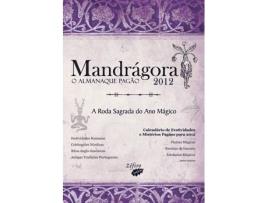 Livro Mandrágora: O Almanaque Pagão 2012: A Roda Sagrada Do Ano Mágico de Vários Autores (Português)