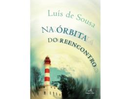 Livro Na Órbita Do Reencontro de Luís De Sousa (Português)