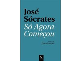 Livro Só Agora Começou de José Sócrates (Português)