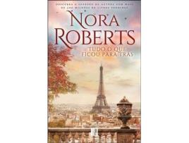 Livro Tudo o que Ficou para Trás de Nora Roberts (Português)