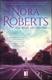 Livro Sem Medo do Destino de Nora Roberts (Português)